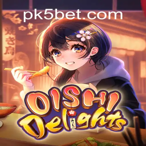 Discover the Exciting World of OishiDelights: A Thrilling Adventure Game With K5BET Integration